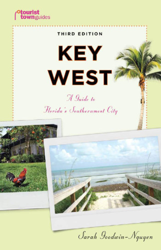 Key West : A Guide to Florida's Southernmost City