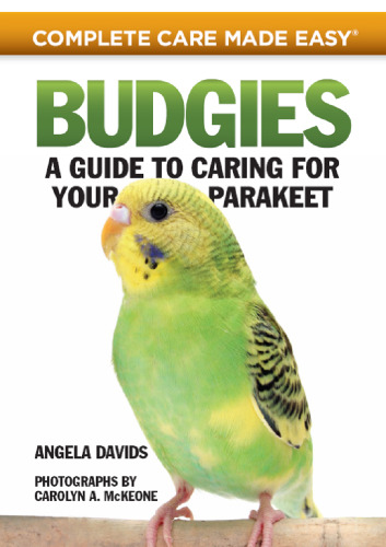 Budgies : a guide to caring for your parakeet