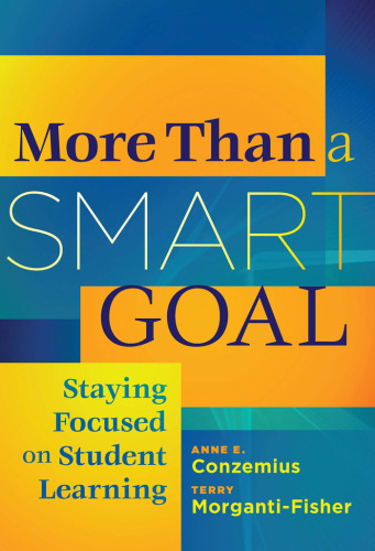 More Than a SMART Goal : Staying Focused Onn Student Learning