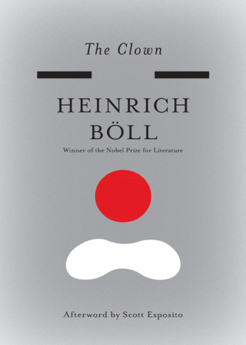The Clown (The Essential Heinrich Böll)