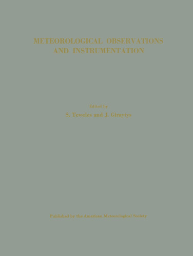 Meteorological Observations and Instrumentation: Proceedings of the American Meteorological Society Symposium on Meteorological Observations and Instrumentation, Washington, D. C., 10–14 February 1969