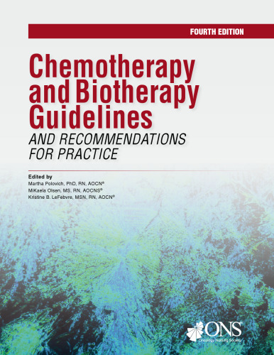 Chemotherapy and Biotherapy Guidelines and Recommendations for Practice