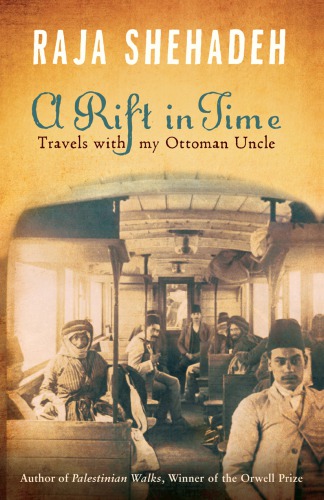 A rift in time: travels with my Ottoman uncle
