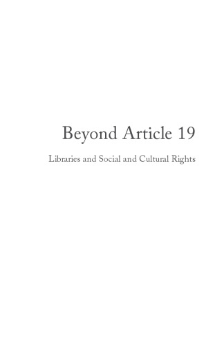 Beyond Article 19 : Libraries and Social and Cultural Rights