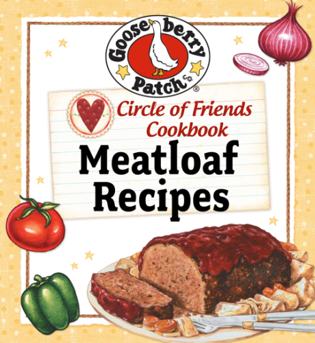 Circle of Friends Cookbook: 25 Meatloaf Recipes