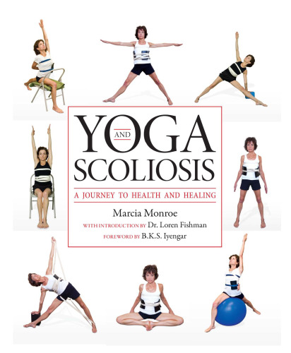 Yoga and Scoliosis: A Journey to Health and Healing