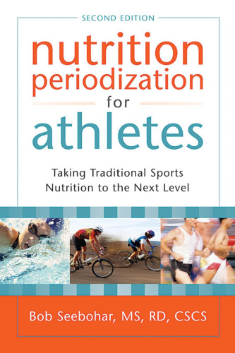 Nutrition periodization for athletes : taking traditional sports nutrition to the next level