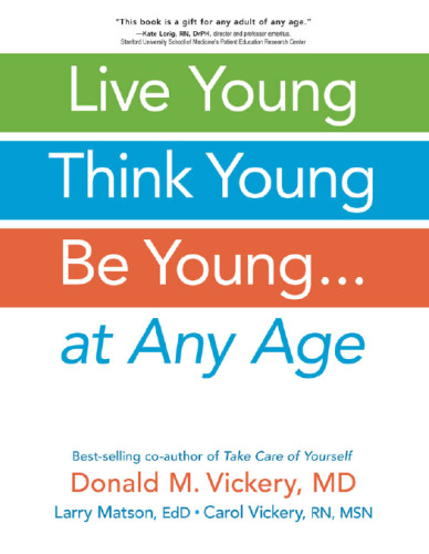 Live Young, Think Young, Be Young : . . . At Any Age