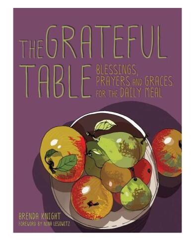 Grateful Table: Blessings, Prayers and Graces