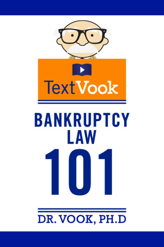 Bankruptcy Law 101: The TextVook