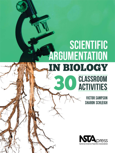 Scientific Argumentation in Biology : 30 Classroom Activities