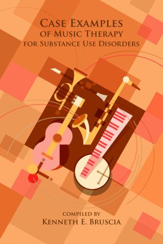Case Examples of Music Therapy for Substance Use Disorders