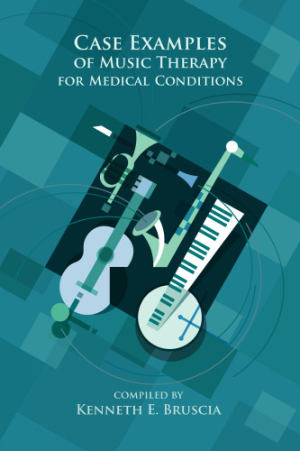 Case Examples of Music Therapy for Medical Conditions