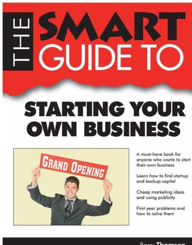 The Smart Guide to Starting Your Own Business