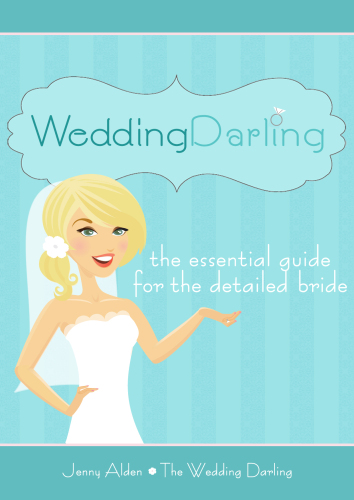 Wedding Darling: The Essential Guide for the Detailed Bride
