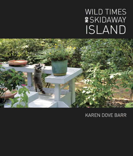 Wild Times on Skidaway Island : Georgia's Historic Rain Forest