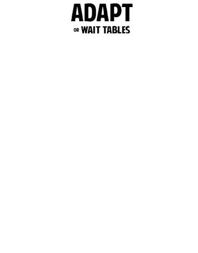 Adapt or Wait Tables: A Freelancer's Guide