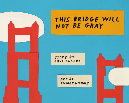 This Bridge Will Not Be Gray