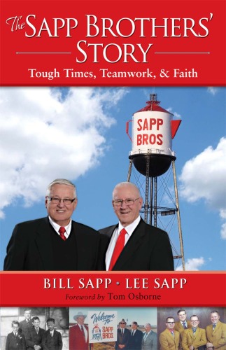 The Sapp Brothers' Story : Tough Times, Teamwork, & Faith