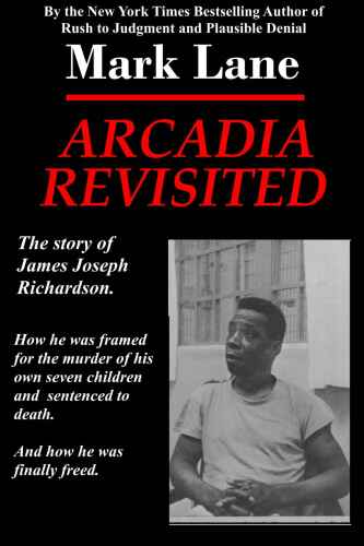 Arcadia Revisited: The Story of James Joseph Richardson