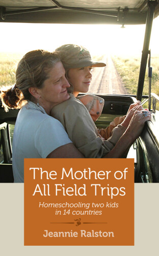 The Mother of All Field Trips: Homeschooling two kids in 14 countries