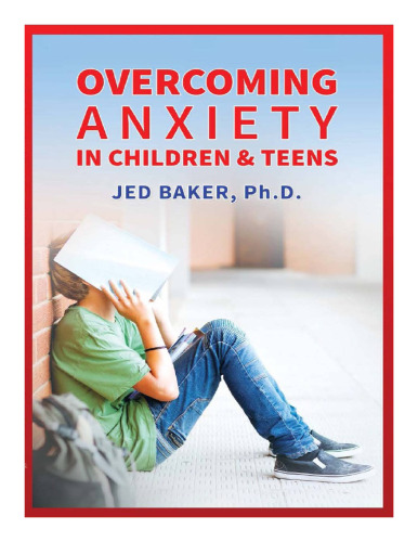 Overcoming Anxiety in Children & Teens