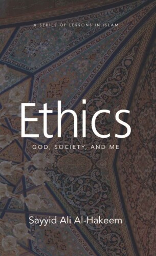 Ethics: God, Society, and Me