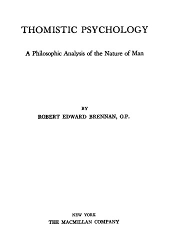 Thomistic Psychology: A Philosophic Analysis of the Nature of Man