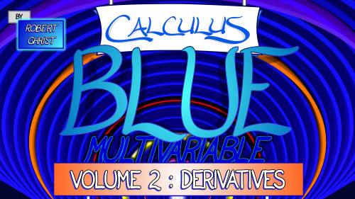 Calculus BLUE Multivariable Calculus Vol II Derivatives