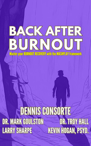 Back After Burnout: Master your BURNOUT RECOVERY with the MASHPLAY™ framework