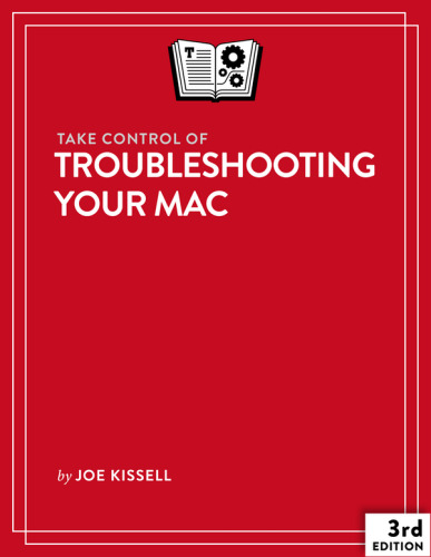 Take Control of Troubleshooting Your Mac