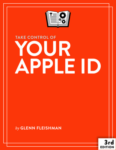 Take Control of Your Apple ID, 2nd Edition