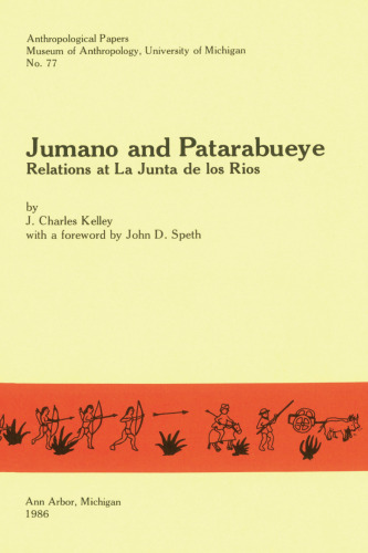 Jumano and Patarabueye: Relations at La Junta de los Rios