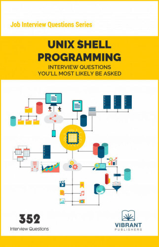 UNIX Shell Programming : Interview Questions You’ll Most Likely Be Asked