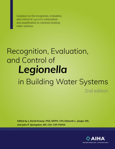 Recognition, Evaluation, and Control of Legionella in Building Water Systems, 2nd edition