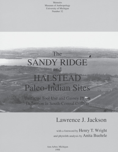 The Sandy Ridge and Halstead Paleo-Indian Sites: Unifacial Tool Use and Gainey Phase Definition in South-Central Ontario
