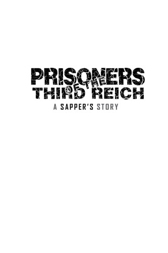 Prisoners of the Third Reich: A Sapper's Story