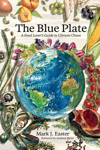 The Blue Plate: A Food Lover's Guide to Climate Change