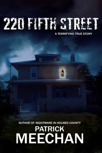 220 Fifth Street: A Terrifying True Story