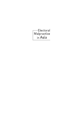 Electoral Malpractice in Asia: Bending the Rules