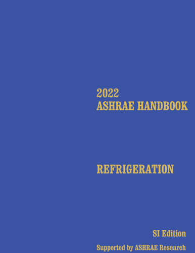 ASHRAE - 2022 ASHRAE Handbook_Refrigeration, SI Edition