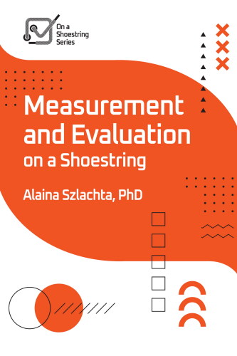 Measurement and Evaluation on a Shoestring