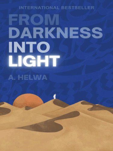 From Darkness Into Light (Inspirational Islamic Books)
