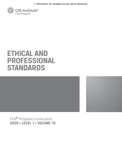 2025 CFA© Program Curriculum Level I Volume 10 - ETHICS