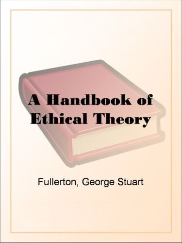 Handbook of Ethical Theory