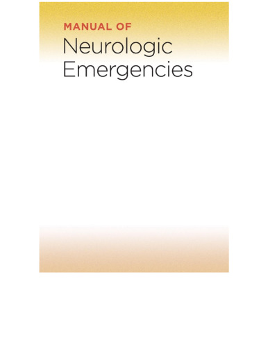 Manual of Neurologic Emergencies (Oct 29, 2021)_(1975142780)_(LWW)