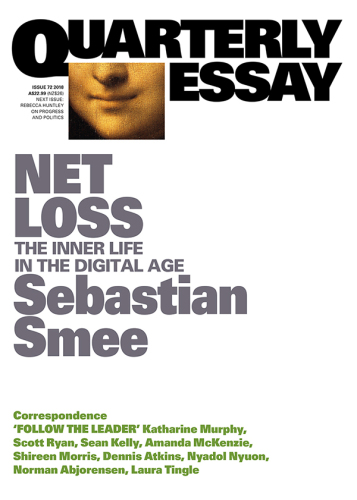 Quarterly Essay 72 on the Inner Life in the Digital Age
