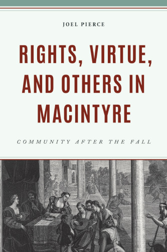 Rights, Virtue, and Others in MacIntyre: Community After the Fall