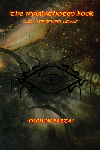 The Nyarlathotep Book: The Crawling Chaos
