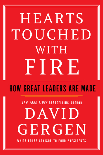 Hearts Touched with Fire : How Great Leaders are Made